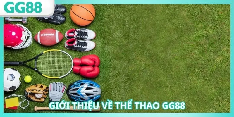 Thể thao GG88 có nhiều ưu điểm hơn