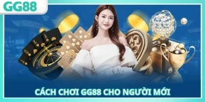 cách chơi GG88 cho người mới
