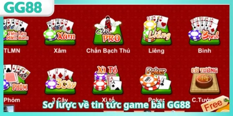 Sơ lược về tin tức game bài GG88